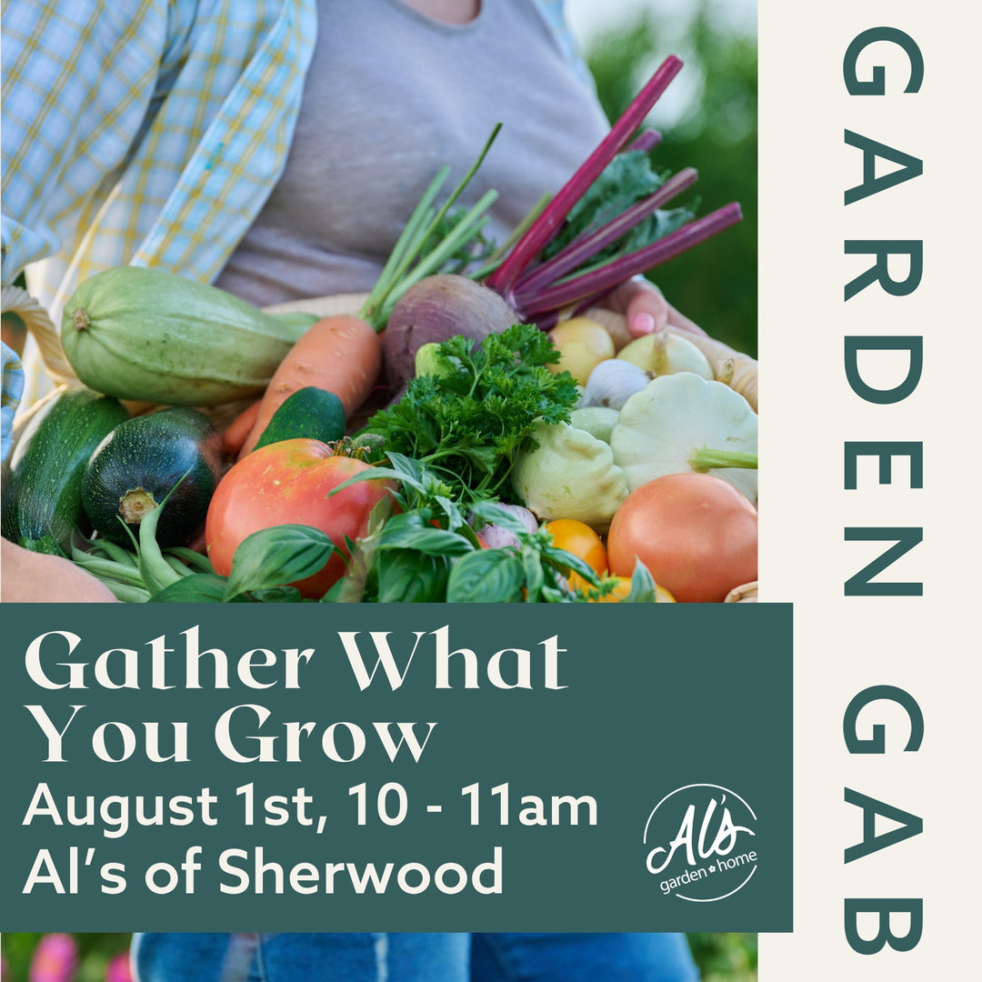 Sherwood Garden Gab - Gather What Your Grow